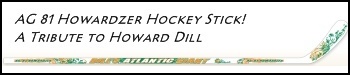 Limited Edition! AG 81 Howardzer Hockey Stick!